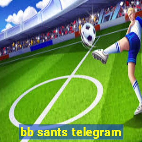 bb sants telegram